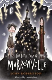 THE LITTLE TOWN OF MARROWVILLE | 9780241344743 | JOHN ROBERTSON