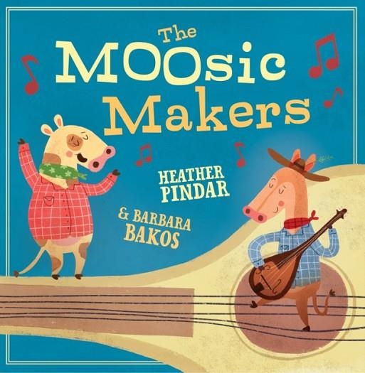 THE MOOSIC MAKERS | 9781848864276 | HEATHER PINDAR