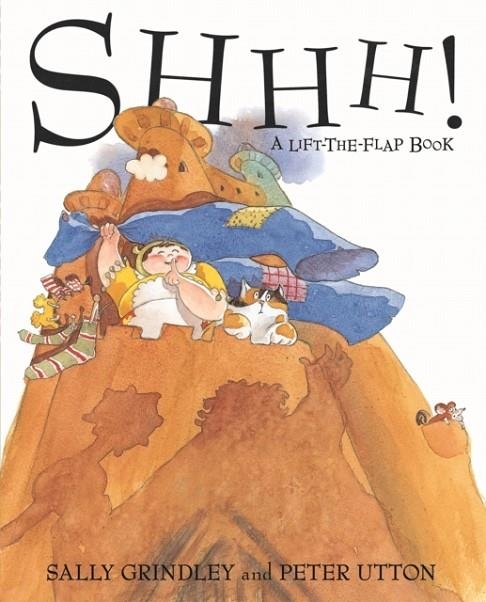 SHHH! LIFT-THE-FLAP BOOK | 9780340746622 | SALLY GRINDLEY