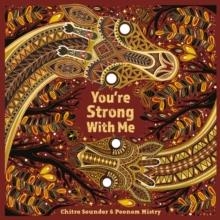 YOU'RE STRONG WITH ME | 9781911373759 | CHITRA SOUNDAR