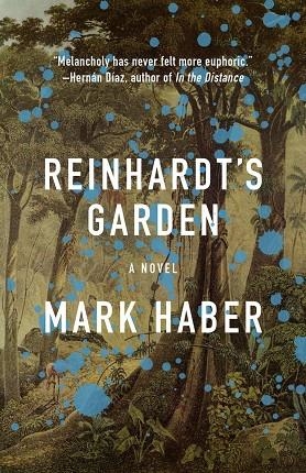 REINHARDT'S GARDEN | 9781566895620 | MARK HABER