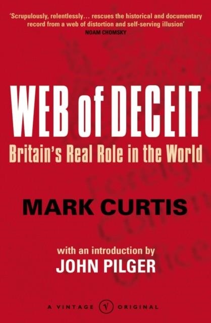 WEB OF DECEIT : BRITAIN'S REAL FOREIGN POLICY | 9780099448396 | MARK CURTIS