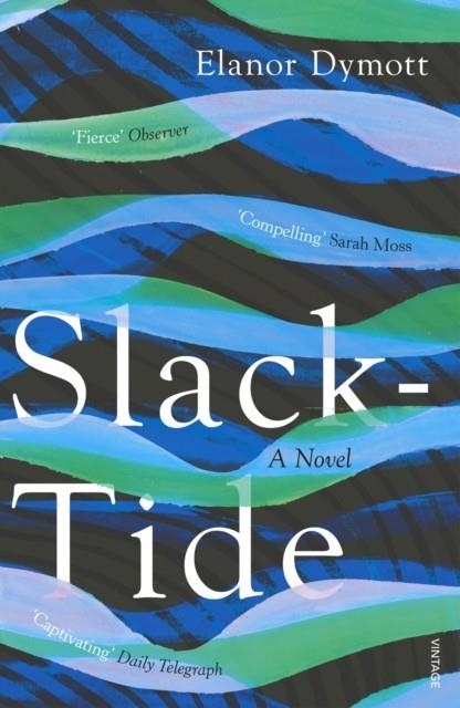 SLACK-TIDE | 9781784709334 | ELANOR DYMOTT