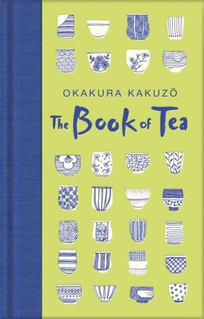 THE BOOK OF TEA | 9781529021066 | KAKUZO OKAKURA