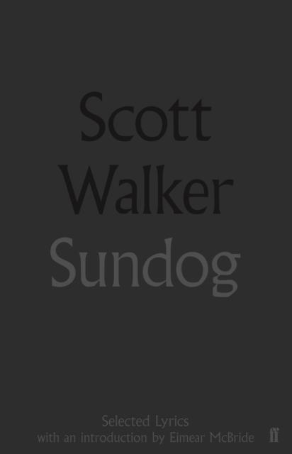 SUNDOG | 9780571328574 | SCOTT WALKER