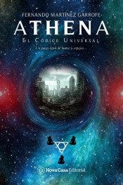 ATHENA: EL CÓDICE UNIVERSAL | 9788417589424 | MARTÍNEZ GARROFE, FERNANDO