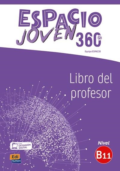 ESPACIO JOVEN 360º - LIBRO DEL PROFESOR. NIVEL B1.1 | 9788498489477