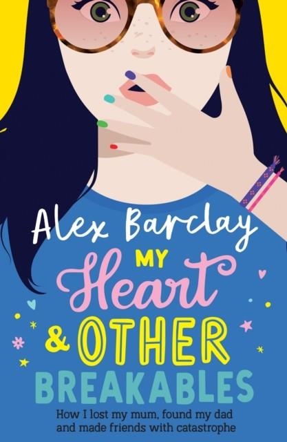 MY HEART & OTHER BREAKABLES | 9780008295202 | ALEX BARCLAY