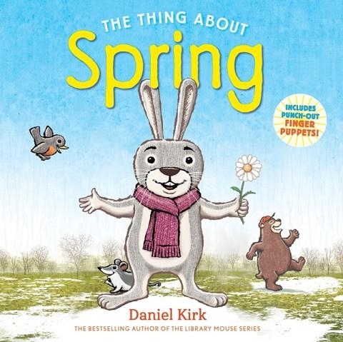 THE THING ABOUT SPRING | 9781419743832 | DANIEL KIRK