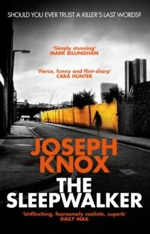 THE SLEEPWALKER | 9781784162184 | JOSEPH KNOX