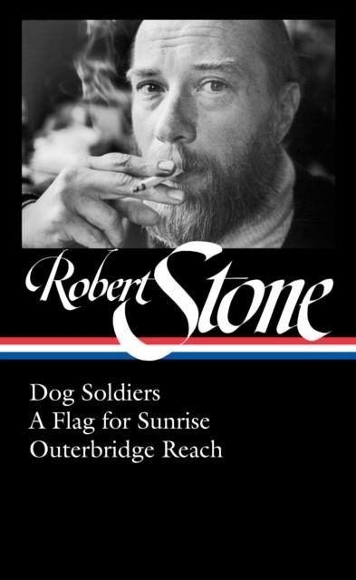 ROBERT STONE: DOG SOLDIERS A FLAG FOR SUNRISE | 9781598536546 | ROBERT STONE