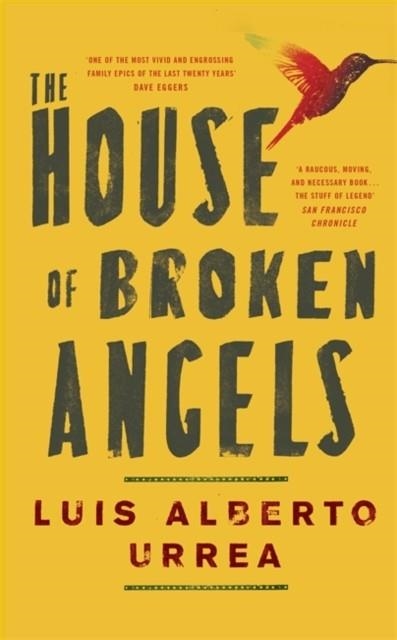 THE HOUSE OF BROKEN ANGELS | 9781529359305 | LUIS ALBERTO URREA