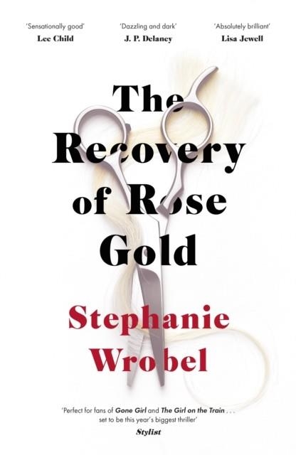 THE RECOVERY OF ROSE GOLD | 9780241416082 | STEPHANIE WROBEL