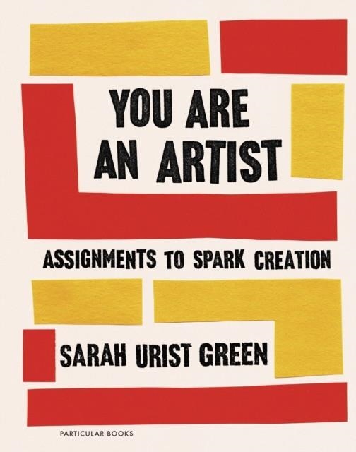 YOU ARE AN ARTIST | 9780241442890 | SARAH URIST GREEN