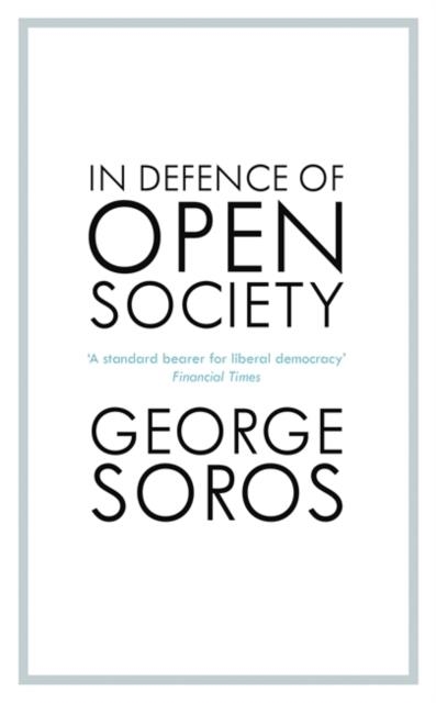 IN DEFENCE OF OPEN SOCIETY | 9781529353471 | GEORGE SOROS