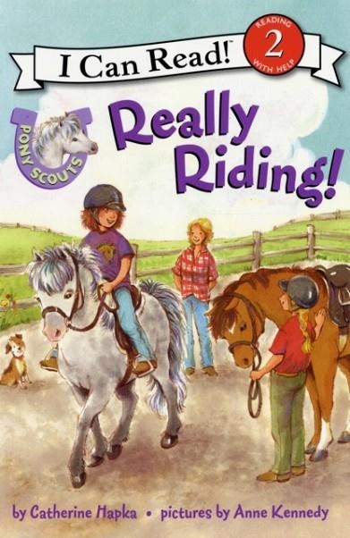 I CAN READ 2: PONY SCOUTS: REALLY RIDING! | 9780061255380 | CATHERINE HAPKA