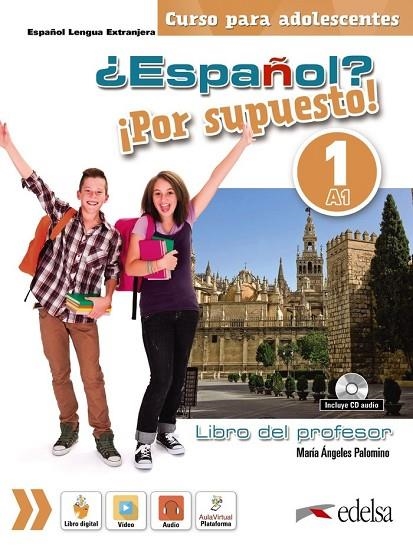 ¿ESPAÑOL? ¡POR SUPUESTO! 1-A1. LIBRO DEL PROFESOR. | 9788490812273