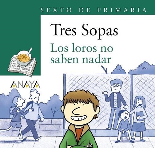 BLÍSTER "LOS LOROS NO SABEN NADAR" 6º DE PRIMARIA | 9788469866665