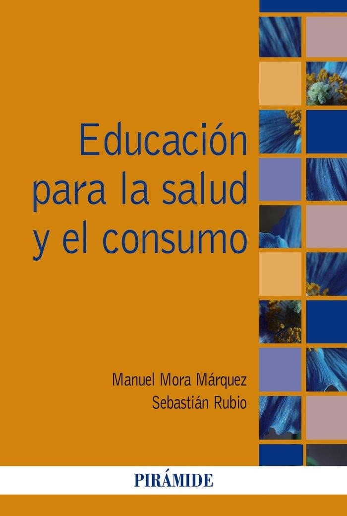 EDUCACIÓN PARA LA SALUD Y EL CONSUMO EN EDUCACIÓN INFANTIL | 9788436841879