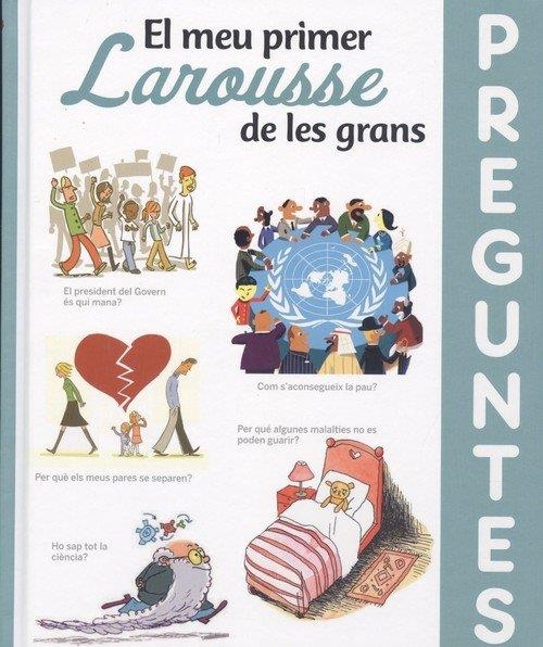 EL MEU PRIMER LAROUSSE DE LES GRANS PREGUNTES | 9788417720643