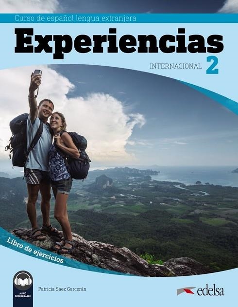 EXPERIENCIAS INTERNACIONAL 2. LIBRO DE EJERCICIOS | 9788490813782