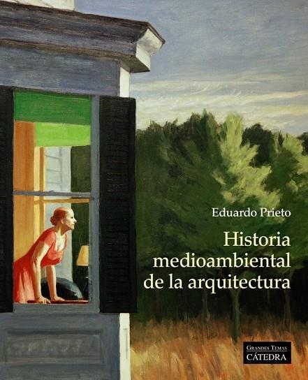 HISTORIA MEDIOAMBIENTAL DE LA ARQUITECTURA | 9788437640686 | EDUARDO PRIETO