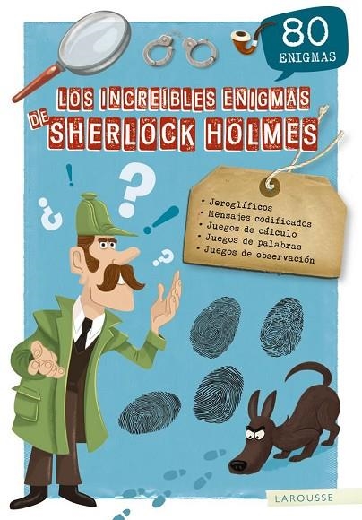 LOS INCREÍBLES ENIGMAS DE SHERLOCK HOLMES | 9788417720148