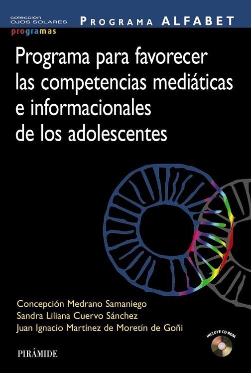 PROGRAMA ALFABET. PROGRAMA PARA FAVORECER LAS COMPETENCIAS MEDIÁTICAS E INFORMACIONALES DE LOS ADOLESCENTES | 9788436841831