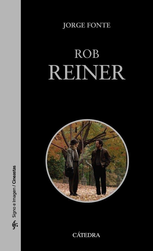 ROB REINER | 9788437639789 | JORGE FONTE