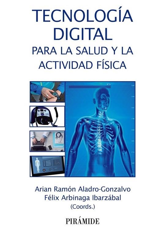 TECNOLOGÍA DIGITAL PARA LA SALUD Y LA ACTIVIDAD FÍSICA | 9788436841701