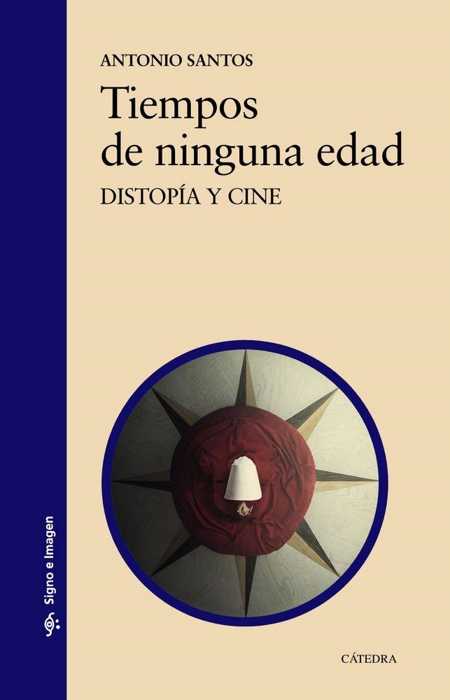 TIEMPOS DE NINGUNA EDAD | 9788437639758 | ANTONIO SANTOS