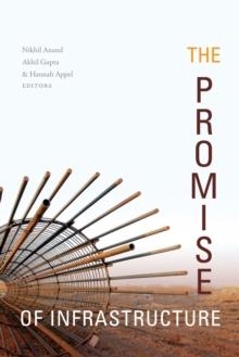 THE PROMISE OF INFRASTRUCTURE | 9781478000181 | NIKHIL ANAND