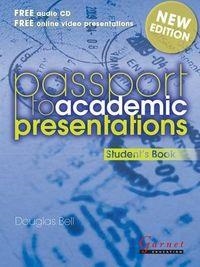 PASSPORT TO ACADEMIC PRESENTATIONS STUDENT'S BOOK WITH AUDIO CD NEW EDITION | 9781908614681