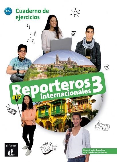 REPORTEROS INTERNACIONALES 3 EJER+CD | 9788416943852