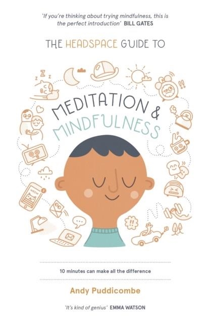 THE HEADSPACE GUIDE TO... MINDFULNESS & MEDITATION | 9781444722208 | ANDY PUDINCOMBE