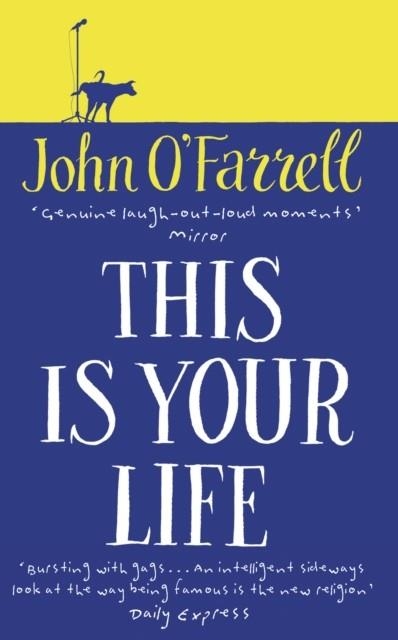 THIS IS YOUR LIFE | 9780552998499 | JOHN O'FARRELL