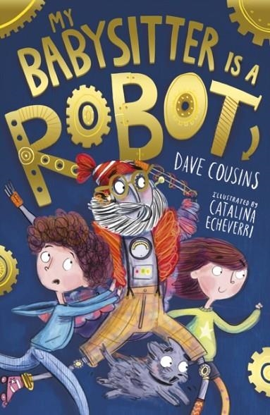 MY BABYSITTER IS A ROBOT : 1 | 9781788950749 | DAVE COUSINS