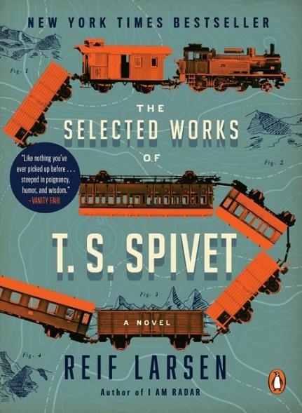 THE SELECTED WORKS OF T. S. SPIVET | 9780143109181 | REIF LARSEN