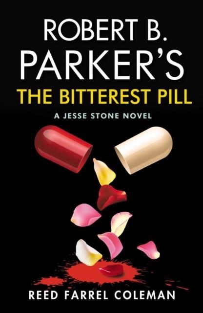 ROBERT B PARKER'S BITTEREST PILL | 9780857303844 | REED FARREL COLEMAN