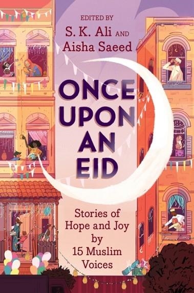 ONCE UPON AN EID: STORIES OF HOPE AND JOY BY 15 MU | 9781419740831 | ILLUSTRATED BY IMAN RASHEED