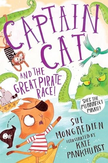 CAPTAIN CAT AND THE GREAT PIRATE RACE | 9781509883929 | SUE MONGREDIEN