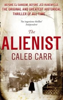 THE ALIENIST : NUMBER 1 IN SERIES | 9780751547221 | CALEB CARR