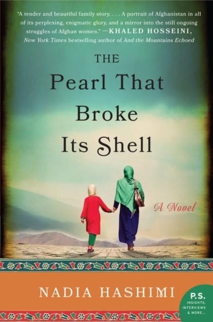 THE PEARL THAT BROKE ITS SHELL | 9780062244765 | NADIA HASHIMI