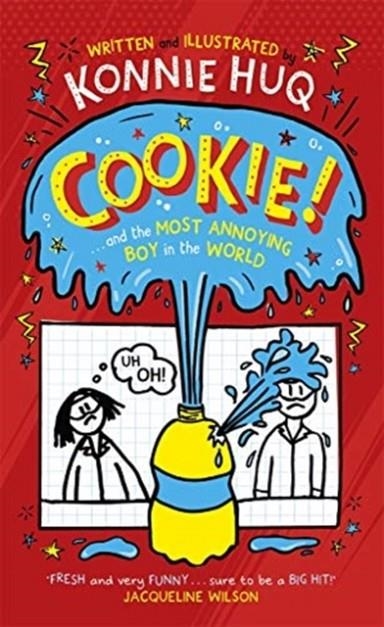 COOKIE! 01: COOKIE AND THE MOST ANNOYING BOY IN THE WORLD | 9781848128095 | KONNIE HUQ