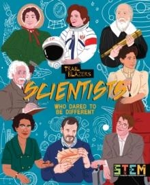 TRAILBLAZERS: SCIENTISTS WHO DARED TO BE DIFFERENT | 9781789505283