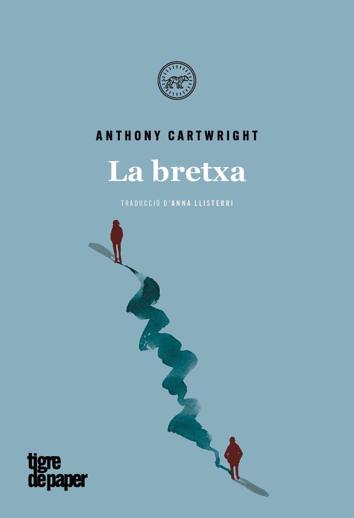 LA BRETXA | 9788416855599 | ANTHONY CARTWRIGHT