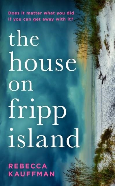 THE HOUSE ON FRIPP ISLAND | 9781788165204 | REBECCA KAUFFMAN