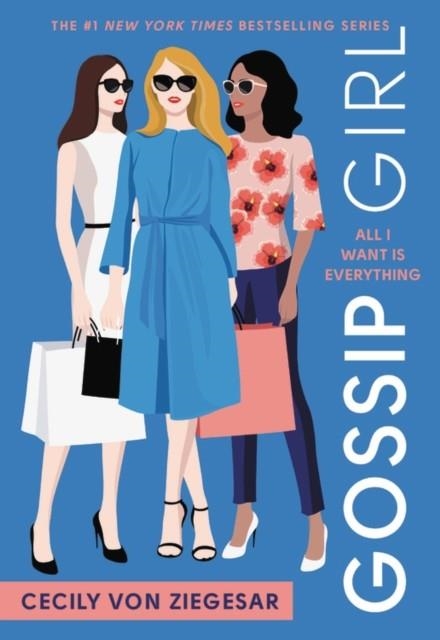 GOSSIP GIRL ALL I WANT IS EVERYTHING | 9780316499125 | CECILY VON ZIEGESAR