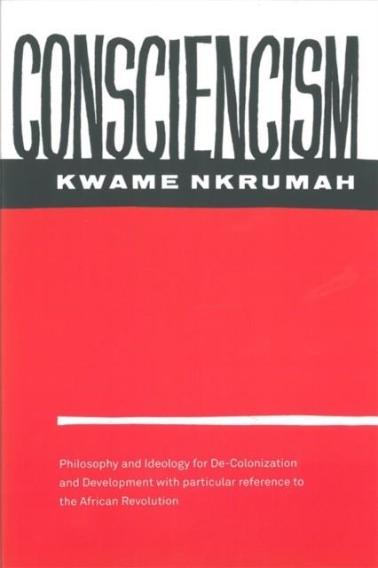 CONSCIENCISM | 9780853451365 | KWAME NKRUMAH