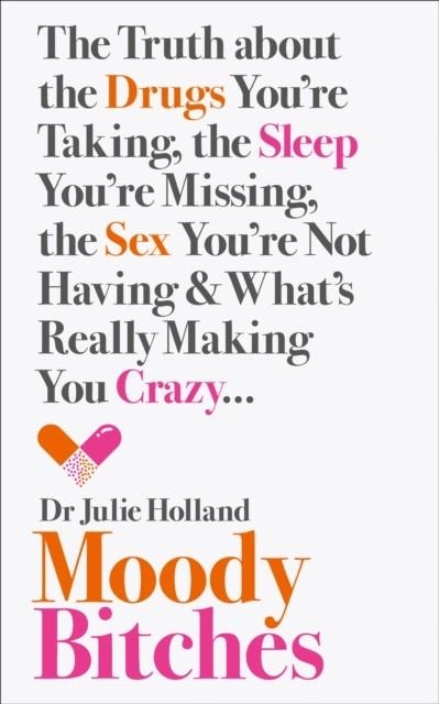 MOODY BITCHES | 9780007554126 | JULIE HOLLAND